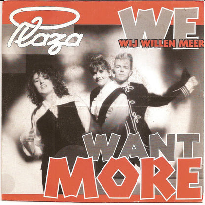 Plaza - We Want More 12348 Vinyl Singles Goede Staat