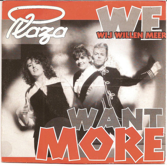 Plaza - We Want More 12348 Vinyl Singles VINYLSINGLES.NL