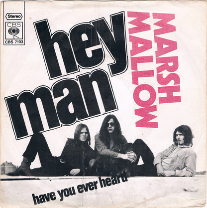 Marsh Mallow - Hey Man Vinyl Singles Vinyl Very Good (VG) <br> Hoes Good Plus (G+)