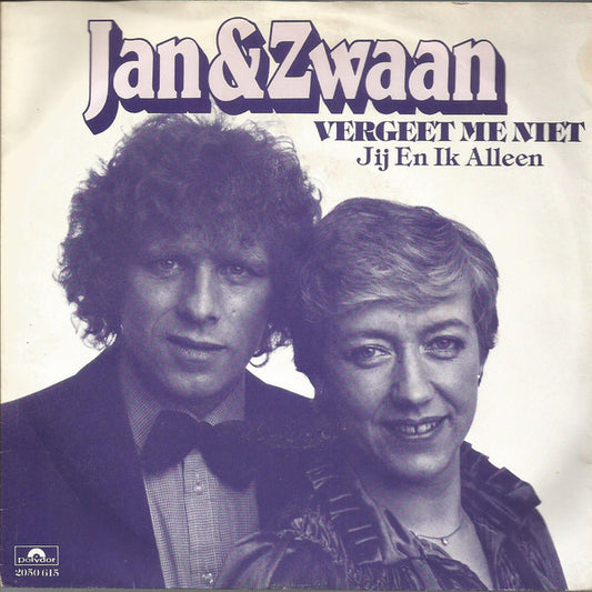 Jan & Zwaan - Vergeet Me Niet Vinyl Singles Vinyl Very Good (VG) <br> Hoes Good Plus (G+)