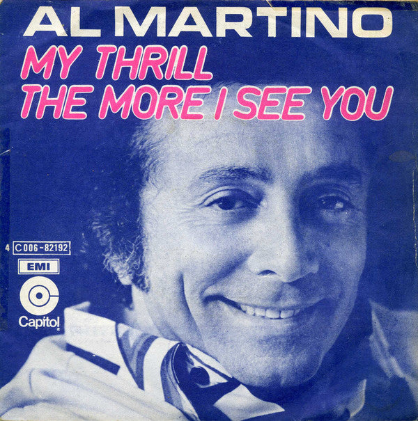 Al Martino - My Thrill Vinyl Singles Vinyl Very Good (VG) <br> Hoes Good Plus (G+)