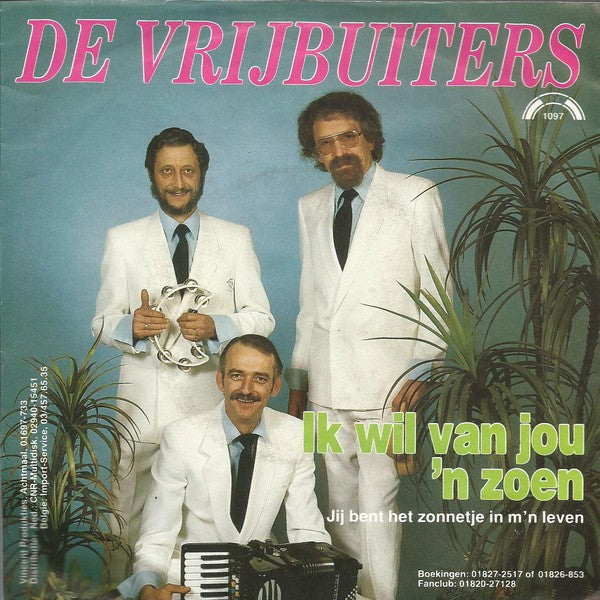 Vrijbuiters - Ik Wil Van Jou 'n Zoen Vinyl Singles VINYLSINGLES.NL