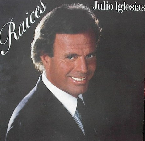 Julio Iglesias - Raices (LP) 48183 Vinyl LP VINYLSINGLES.NL