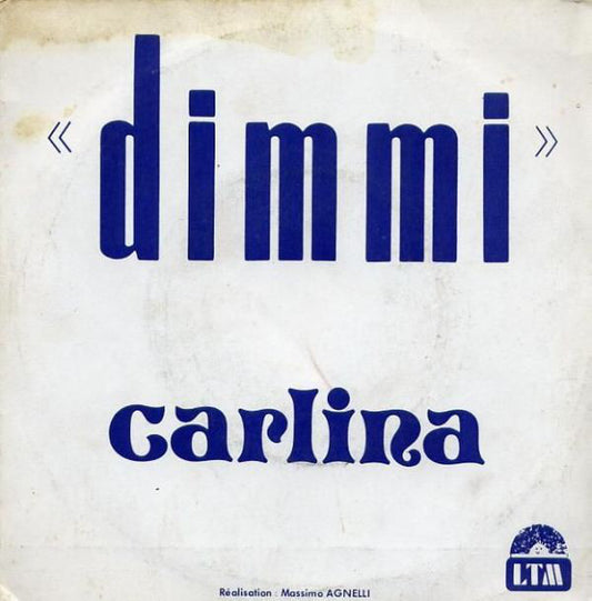 Carlina - Dimmi 25797 Vinyl Singles Goede Staat