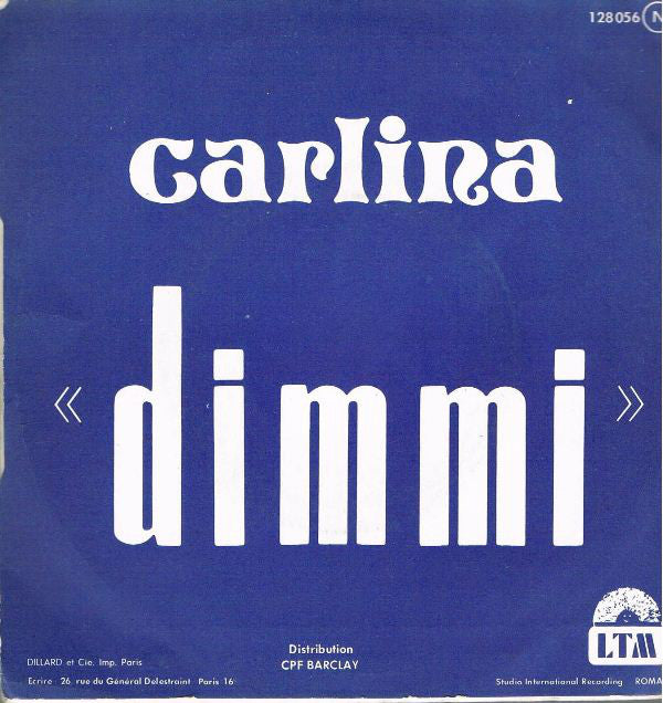 Carlina - Dimmi 25797 Vinyl Singles Goede Staat