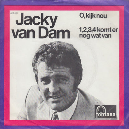 Jacky Van Dam - O, Kijk Nou 23711 Vinyl Singles VINYLSINGLES.NL