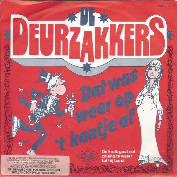 Deurzakkers - Dat Was Weer Op 't Kantje Af Vinyl Singles VINYLSINGLES.NL