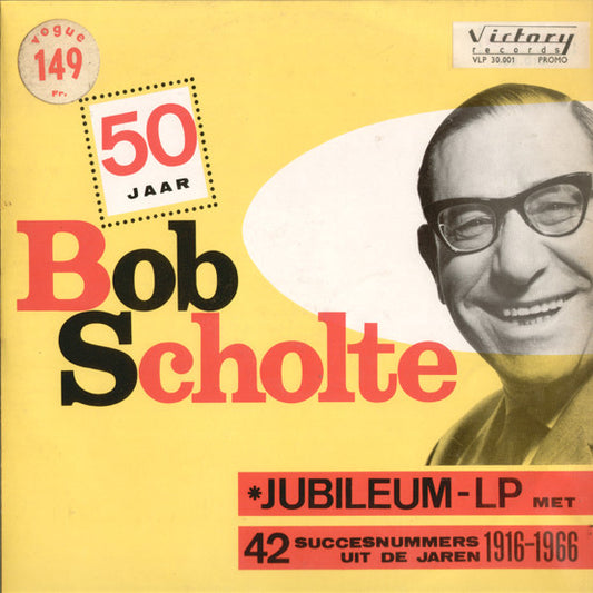 Bob Scholte - 50 Jaar Bob Scholte Jubileum (LP) 40925 45384 Vinyl LP VINYLSINGLES.NL