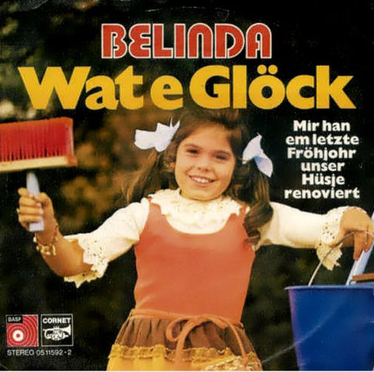 Belinda - Wat E Glöck Vinyl Singles Vinyl Very Good (VG) <br> Hoes Good Plus (G+)