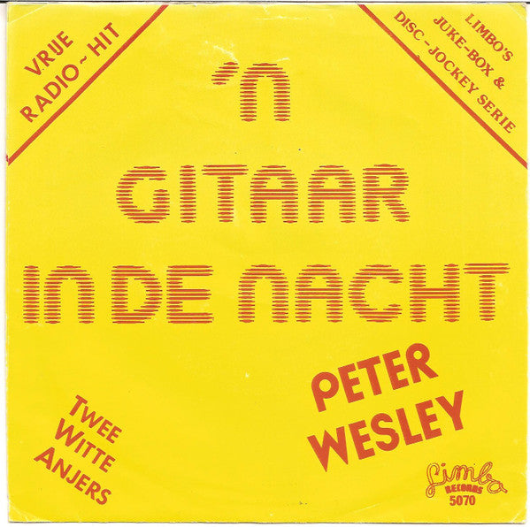 Peter Wesley - 'n Gitaar In De Nacht 31930 Vinyl Singles Goede Staat