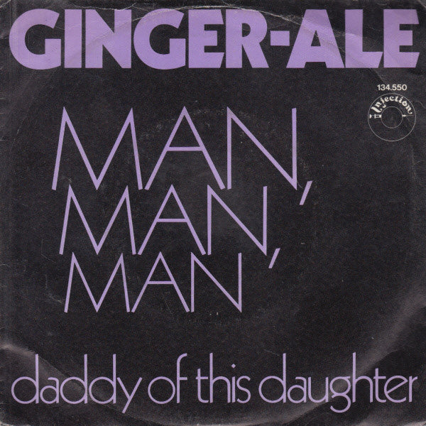 Ginger-ale - Man, Man, Man Vinyl Singles VINYLSINGLES.NL