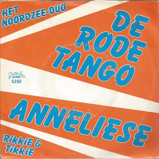 Noordzee-Duo / Rikkie & Tikkie - De Rode Tango / Anneliese Vinyl Singles VINYLSINGLES.NL