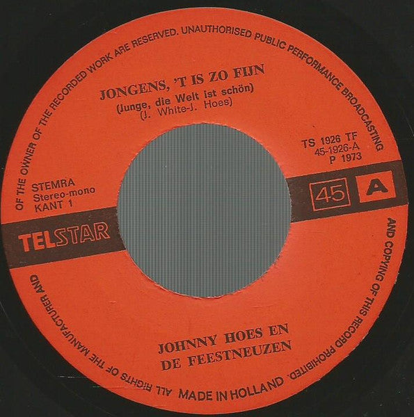 Johnny Hoes En De Feestneuzen - Jongens, 't Is Zo Fijn! 32082 Vinyl Singles Goede Staat