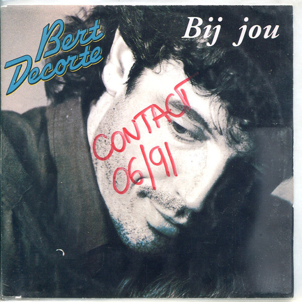 Bert Decorte - Bij Jou Vinyl Singles Vinyl Very Good (VG) <br> Hoes Good Plus (G+)
