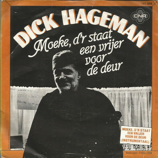 Dick Hageman - Moeke, D'r Staat Een Vrijer Voor De Deur 12850 Vinyl Singles VINYLSINGLES.NL