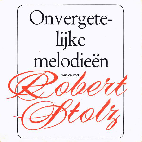 Robert Stolz - Onvergetelijke Melodieën 18735 Vinyl Singles Goede Staat