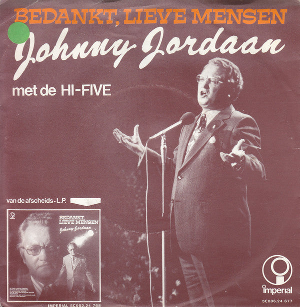Johnny Jordaan / Tante Leen - Bedankt Lieve Mensen 15916 Vinyl Singles VINYLSINGLES.NL