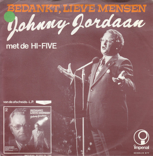 Johnny Jordaan / Tante Leen - Bedankt Lieve Mensen 23698 Vinyl Singles VINYLSINGLES.NL