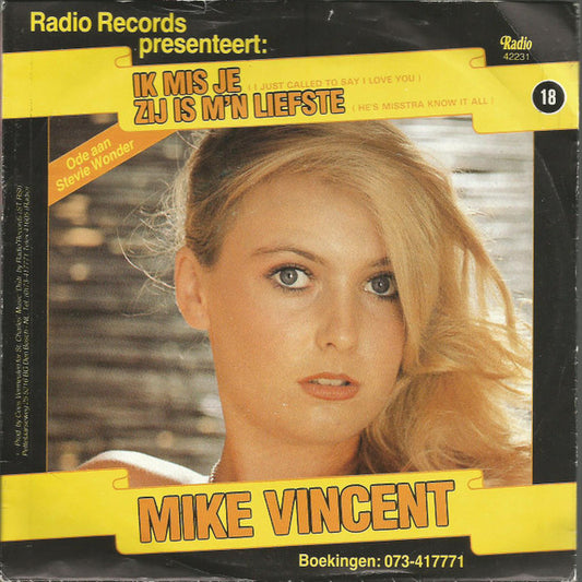 Mike Vincent - Ik Mis Je Vinyl Singles Vinyl (VG) <br> Hoes (G+)