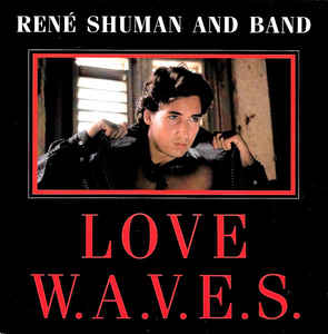 René Shuman And Band - Love W.A.V.E.S. 04561 Vinyl Singles Goede Staat