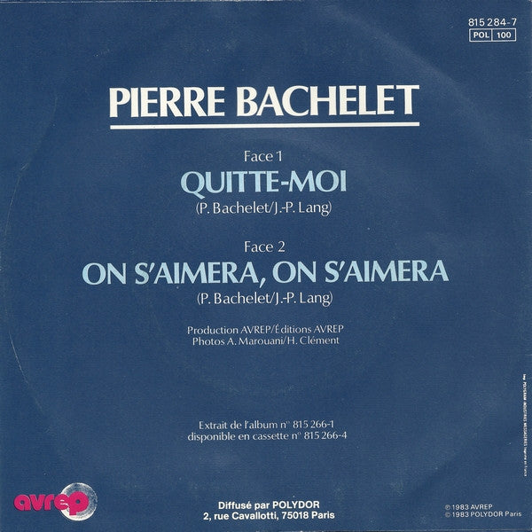 Pierre Bachelet - Quitte-moi 15352 Vinyl Singles Goede Staat