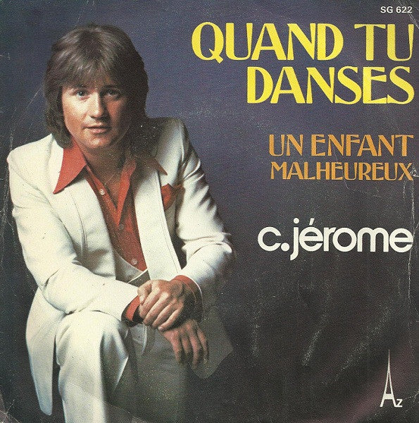 C. Jérôme - Quand Tu Danses 31440 Vinyl Singles Goede Staat