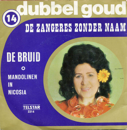 Zangeres Zonder Naam - De Bruid 29921 Vinyl Singles VINYLSINGLES.NL