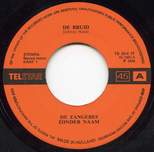 Zangeres Zonder Naam - De Bruid Vinyl Singles Vinyl Zeer Goed / Hoesje Goed "VINYLSINGLES.NL"