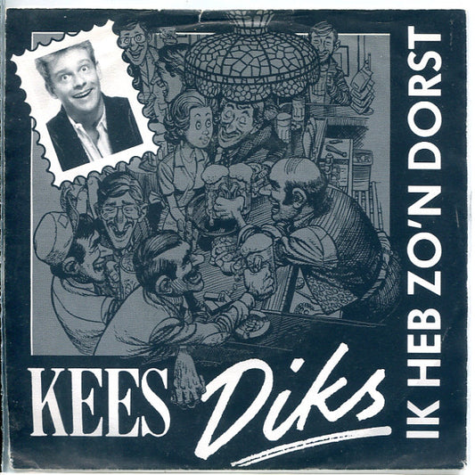 Kees Diks - Ik Heb Zo'n Dorst 05765 Vinyl Singles Goede Staat