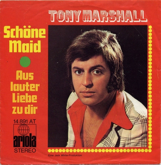 Tony Marshall - Schone Maid 21901 Vinyl Singles Goede Staat