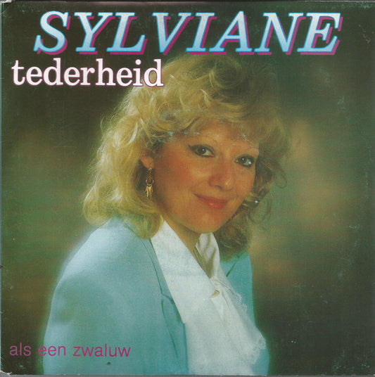 Sylviane - Tederheid Vinyl Singles Vinyl Very Good (VG) <br> Hoes Good Plus (G+)