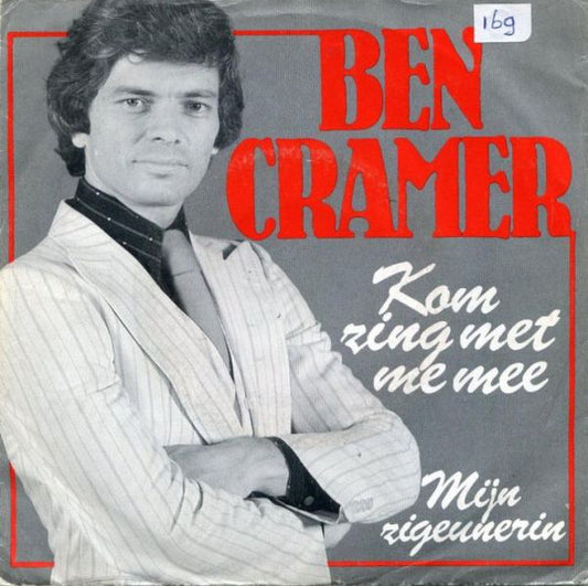 Ben Cramer - Kom Zing Met Me Mee 12782 Vinyl Singles VINYLSINGLES.NL