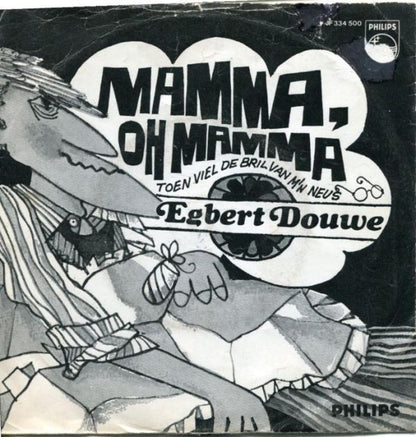 Egbert Douwe - Mamma, Oh Mamma Vinyl Singles VINYLSINGLES.NL
