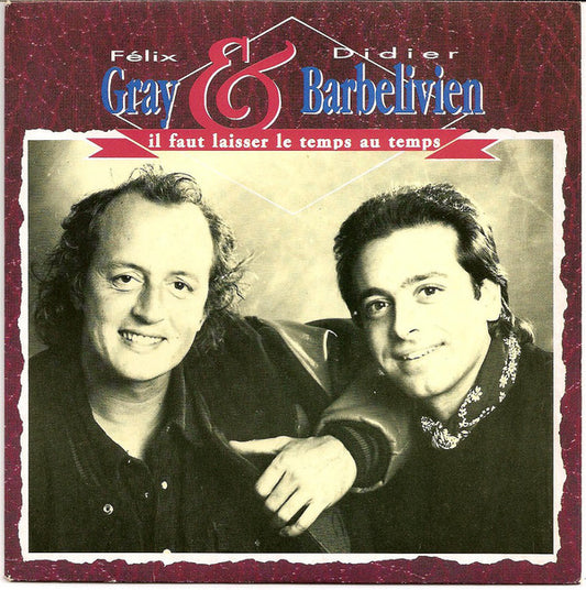 Felix Gray & Didier Barbelivien - Il Faut Laisser Le Temps Au Temps 26178 Vinyl Singles Goede Staat