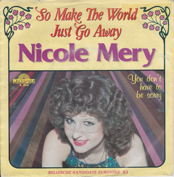 Nicole Mery - So Make The World Just Go Away 15228 Vinyl Singles VINYLSINGLES.NL