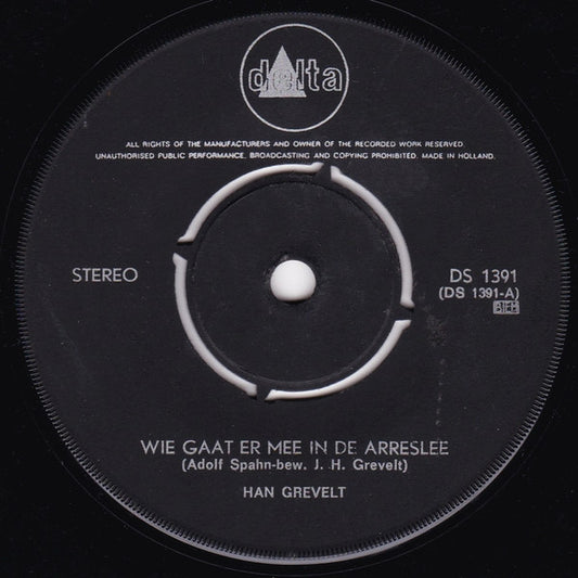 Han Grevelt - Wie Gaat Er Mee In De Arreslee 25762 Vinyl Singles VINYLSINGLES.NL