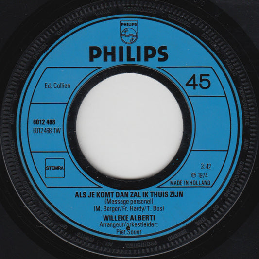 Willeke Alberti - Als Je Komt Dan Zal Ik Thuis Zijn 12990 Vinyl Singles Vinyl Zeer Goed / Hoesje Goed "VINYLSINGLES.NL"
