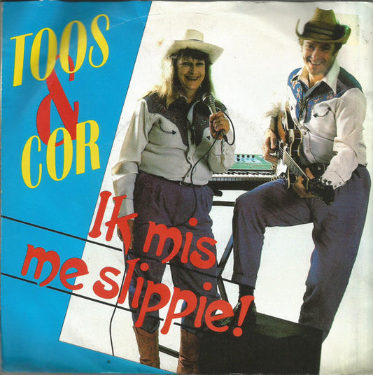 Toos En Cor - Ik Mis Me Slippie 14712 Vinyl Singles VINYLSINGLES.NL