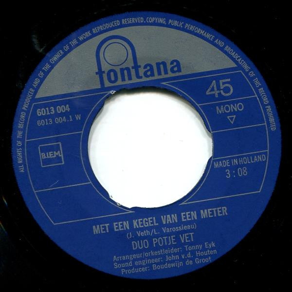 More images Duo Potje Vet - Met 'N Kegel Van Een Meter Vinyl Singles Vinyl Very Good (VG) <br> Hoes Good Plus (G+)
