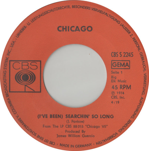 Chicago - (I've Been) Searchin' So Long 13906 Vinyl Singles Goede Staat