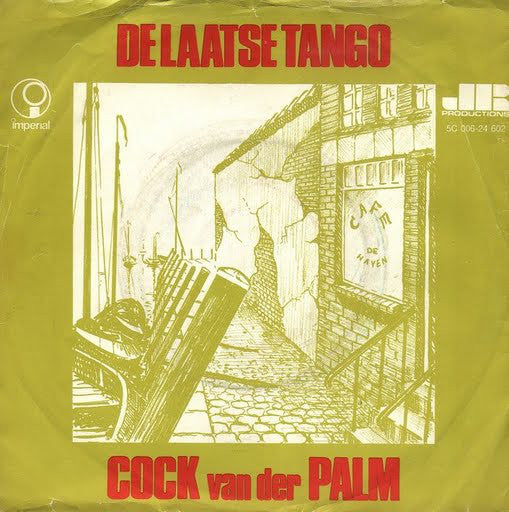 Cock van der Palm - De Laatste Tango 24348 Vinyl Singles VINYLSINGLES.NL