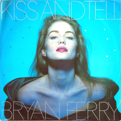 Bryan Ferry - Kiss And Tell Vinyl Singles Vinyl Very Good (VG) <br> Hoes Good Plus (G+)