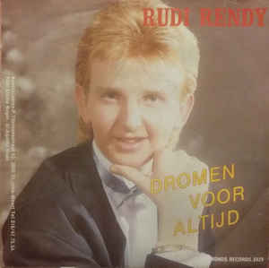 Rudi Rendy - Dromen Voor Altijd 02978 Vinyl Singles Goede Staat