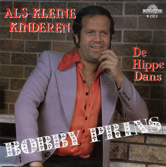 Bobby Prins - Als Kleine Kinderen Vinyl Singles Vinyl Very Good (VG) <br> Hoes Good Plus (G+)