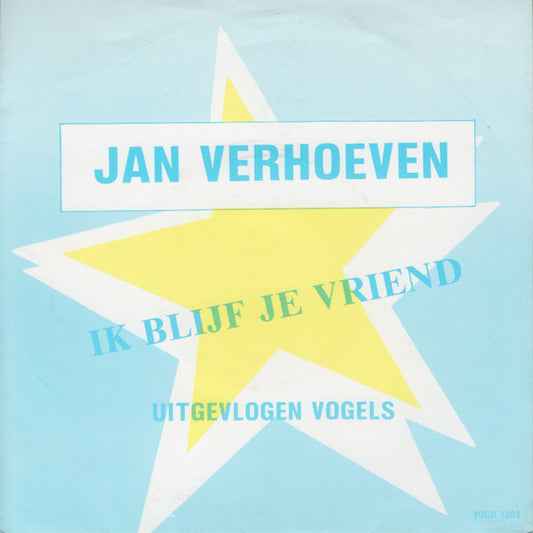 Jan Verhoeven - Ik Blijf Je Vriend 15681 Vinyl Singles Vinyl Very Good (VG) <br> Hoes Good Plus (G+)