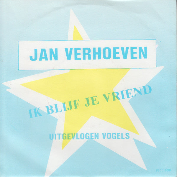 Jan Verhoeven - Ik Blijf Je Vriend 05172 15681 Vinyl Singles Goede Staat