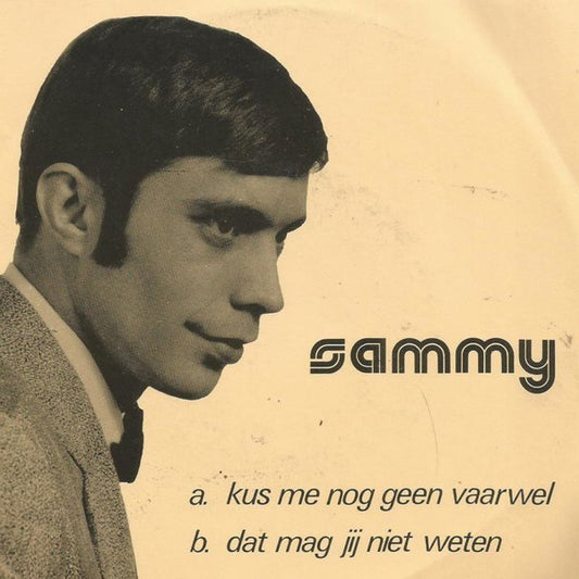 Sammy And His Hurricanes - Dat Mag Jij Niet Weten 23696 Vinyl Singles Goede Staat