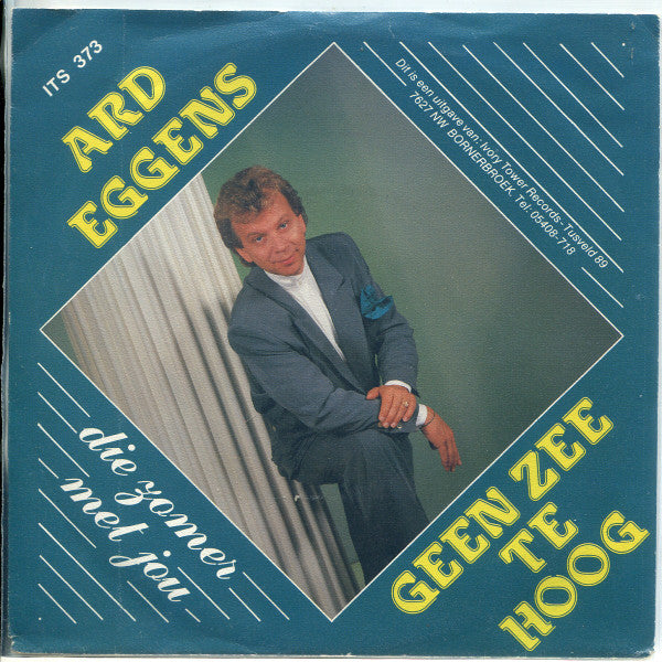 Ard Eggens - Geen Zee Te Hoog 31495 Vinyl Singles VINYLSINGLES.NL