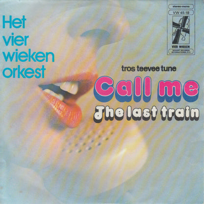 Vierwieken Orkest - Call Me 07729 Vinyl Singles Goede Staat