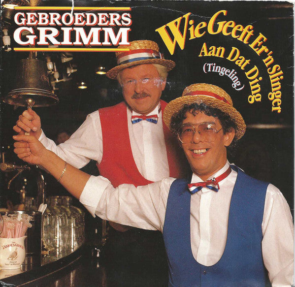 Gebroeders Grimm - Wie Geeft Er 'n Slinger Aan Dat Ding 03273 10195 Vinyl Singles Goede Staat